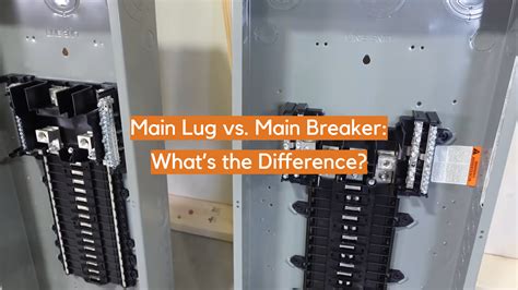 main lug vs breaker box